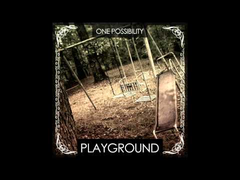 One Possibility - Playground (Radio Edit)