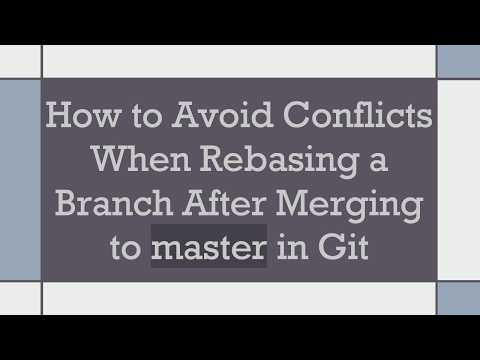 How to Avoid Conflicts When Rebasing a Branch After Merging to master in Git