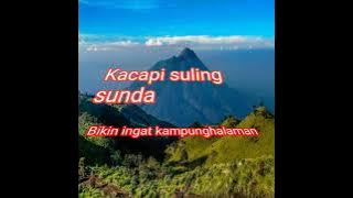 Kacapi  suling sunda bikin ingat kampung halaman