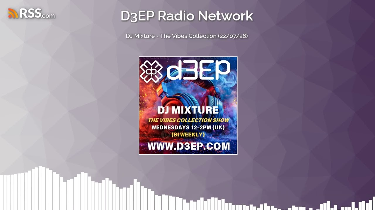 DJ Mixture - The Vibes Collection (22/07/26) - YouTube