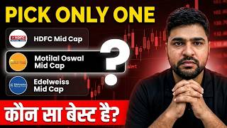 HDFC Mid Cap Fund vs Motilal Oswal Mid Cap Fund Vs Edelweiss Mid Cap Fund
