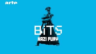 Nazi Fury - BiTS - ARTE