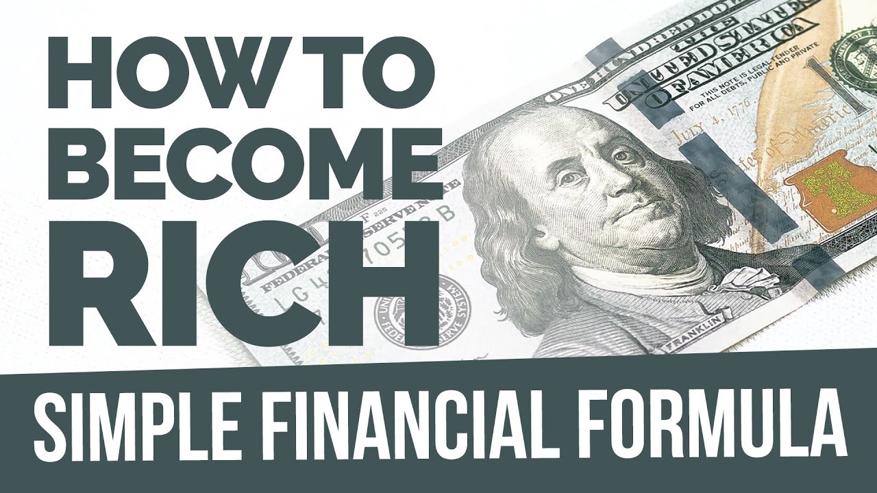 A Simple Financial Formula to Becoming Rich