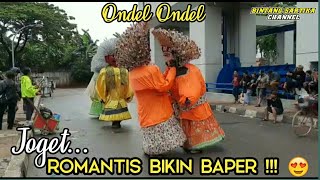 ROMANTIS...  Ondel Ondel Joget mesra Bikin Baper 😍 | Ondel2 BINTANG SARTIKA