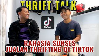 [TT 03] THRIFT TALK Sukses Jualan Pakaian Bekas di Tiktok - Bisnis Viral Thrifting Second Branded