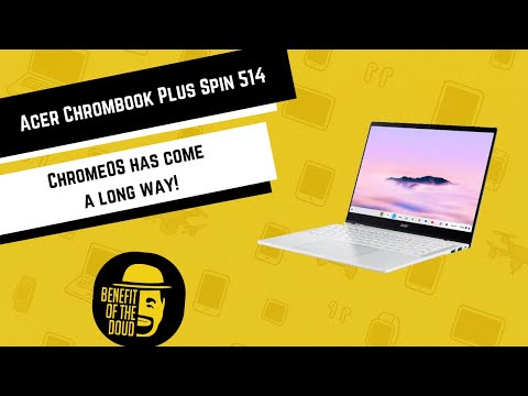 Acer Chromebook Plus Spin 514 Review | Fast, Flexible &amp; Affordable Convertible Laptop