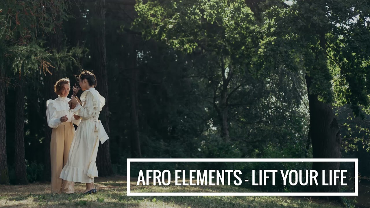 Afro Elements   Lift Your Life