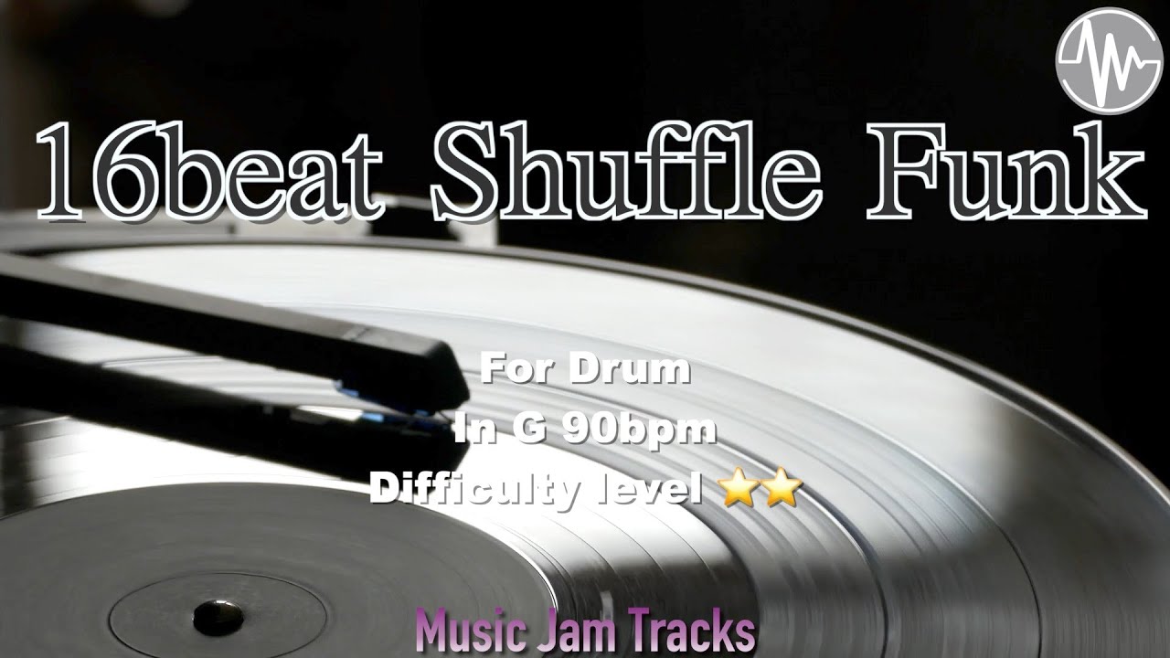16 Beat Shuffle Funk Jam For【Drums】G Major 90bpm No Drums BackingTrack