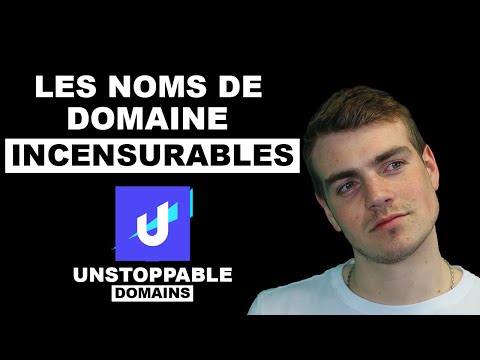 Unstoppable Domains | Liaisons d'adresses Cryptos à des Noms de domaine grâce à la Blockchain