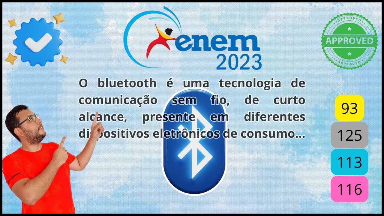 ENEM 2023 O bluetooth é uma tecnologia de comunicação sem fio, de curto ...