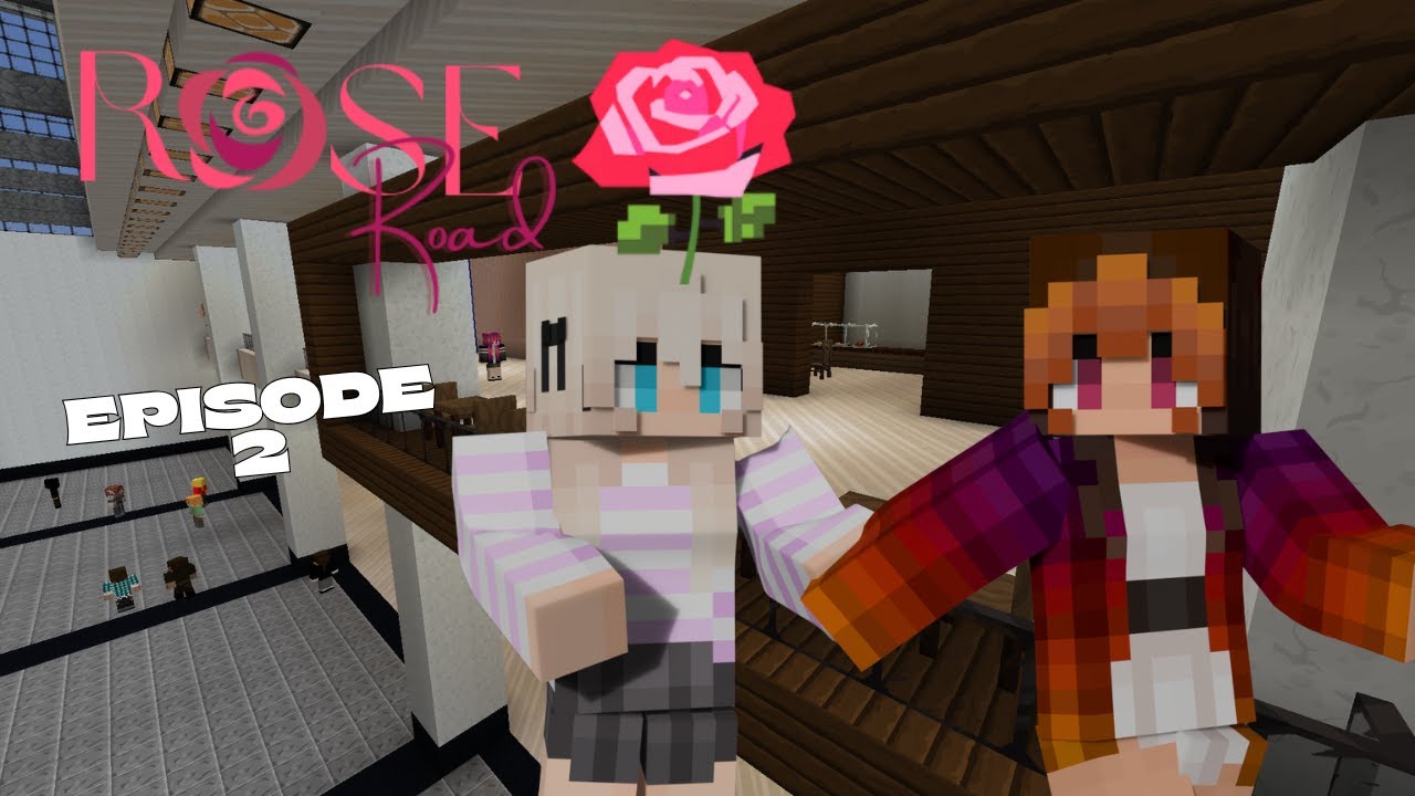 Girl's Day! | Rose Road Episode 2 [Minecraft Roleplay - YouTube