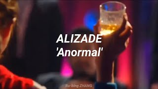 Video thumbnail of "ALIZADE - 'Anormal' | Lyrics | One the Woman FMV"