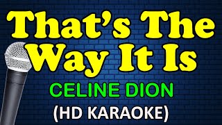 THAT'S THE WAY IT IS - Celine Dion (HD Karaoke)
