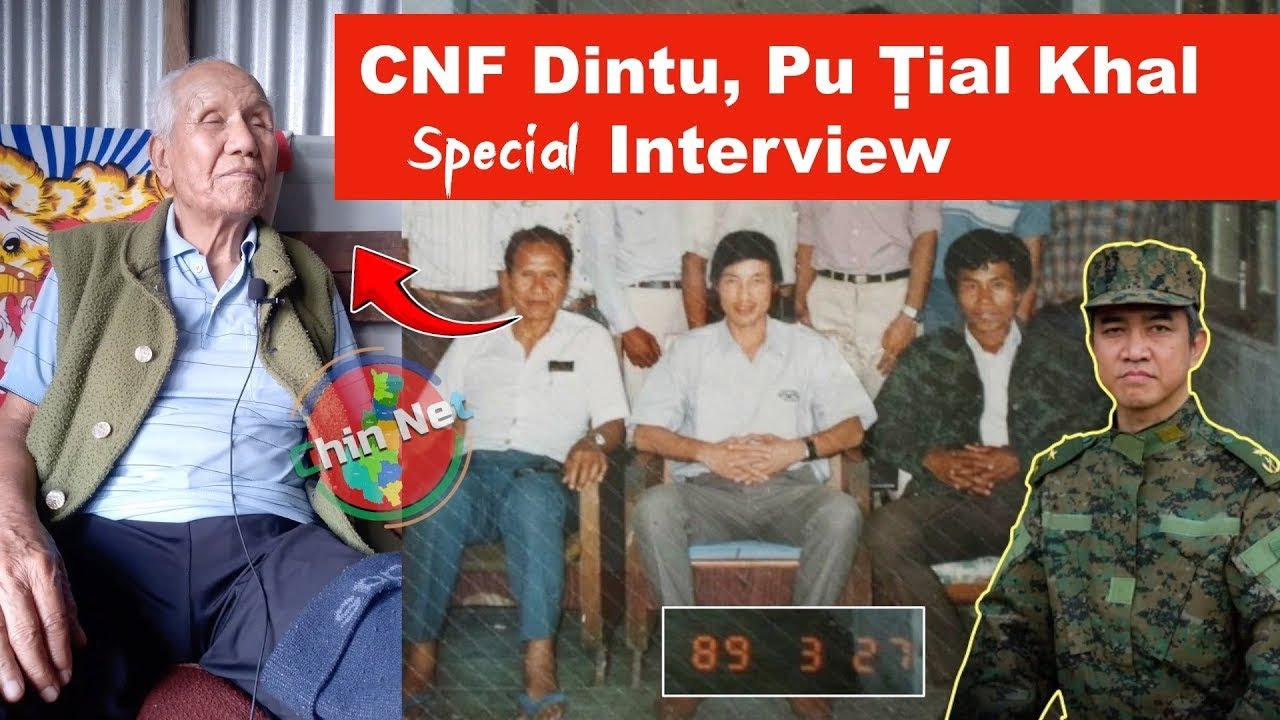 CNF Dintu (Founder) Pu Ṭial Khal thawn Special Interview