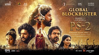 Ps 2 Global Blockbuster Mani Ratnam Ar Rahman Subaskaran Lyca Productions
