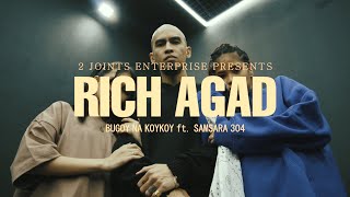 Bugoy na Koykoy - Rich Agad feat. Samsara 304