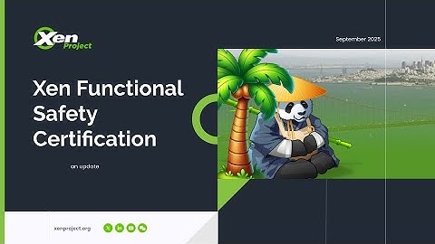 Xen Functional Safety Certification (an update)