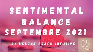  BALANCE  ️ SENTIMENTAL SEPTEMBRE 2021️