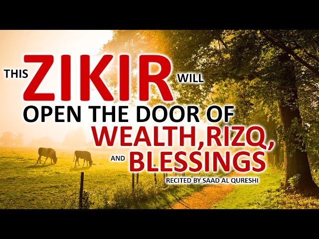 This POWERFUL ZIKIR Will OPEN THE DOOR OF WEALTH, RIZQ, BLESSINGS INSHA ALLAH! class=