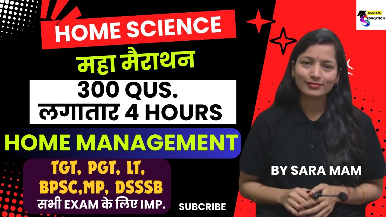 HOME SCIENCE MARATHON CLASS/ TGT HOME MANAGEMENT PRACTICE SET / HOME SCIENCE BY SARA MAM