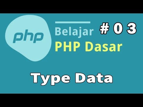 03 Belajar PHP Dasar - Tipe Data PHP