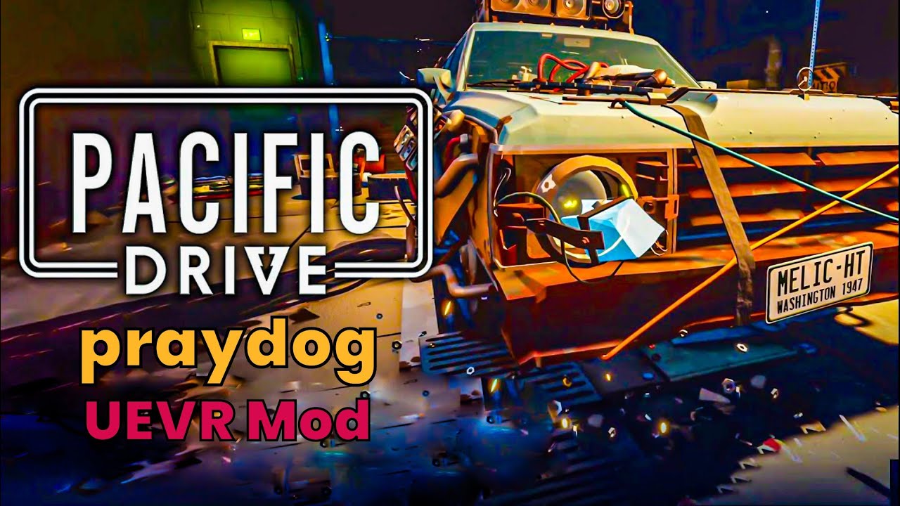 Pacific Drive DEMO | praydog UEVR | RTX 4090 | 13900K | 4K | Gameplay | Quest Pro |