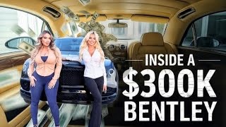 Inside A 300K Bentley With Hot Models Full Luxury Tour