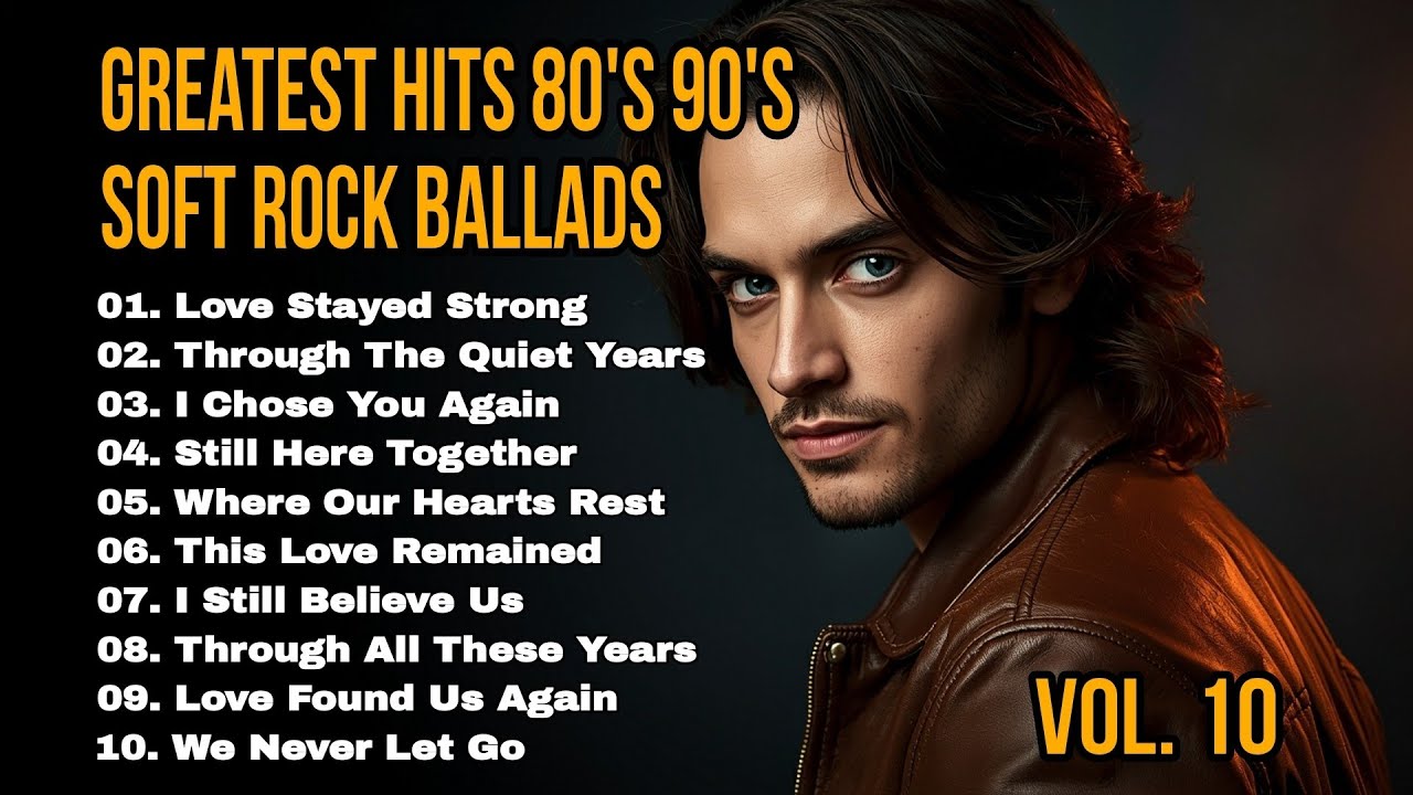 Greatest Hits Romantic Love Songs 💖 Soft Rock Ballads 80s 90s | Endless Romantic Rock Vol. 10