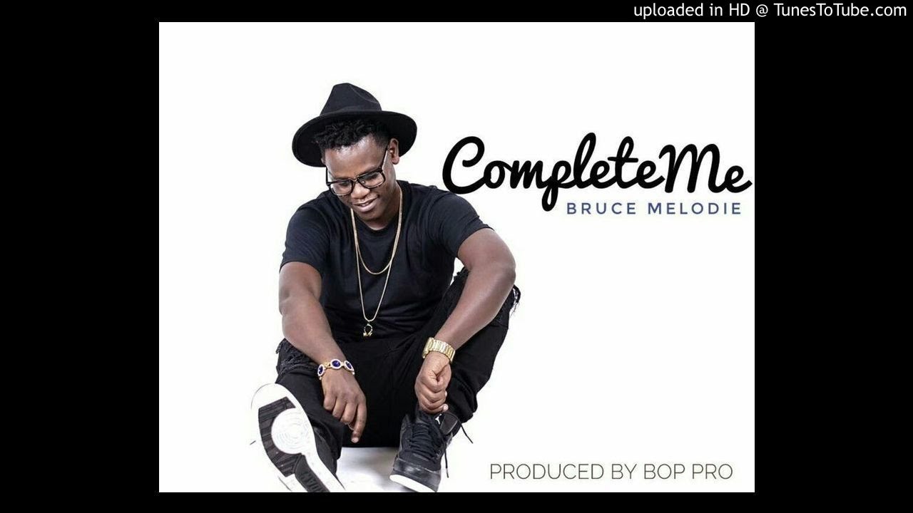 Complete me by Bruce Melody (Official Audio 2016) YouTube
