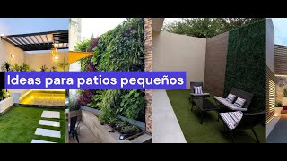 Ideas Para De Patios Pequeños