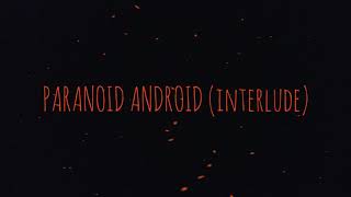DAROET: Paranoid Android (Official Radiohead Cover)