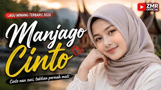 Manjago Cinto | Lagu Minang Terbaru 2026 |   - ZMR 