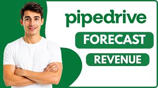 How to Forecast Revenue in Pipedrive CRM (Working 2026)