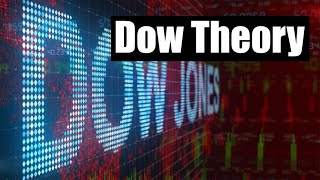Dow Theory - Technical Indicators to Understand the Stock Market