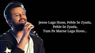 Jeene Laga Hoon Full Song With Lyrics by Atif Aslam & Shreya Goshal