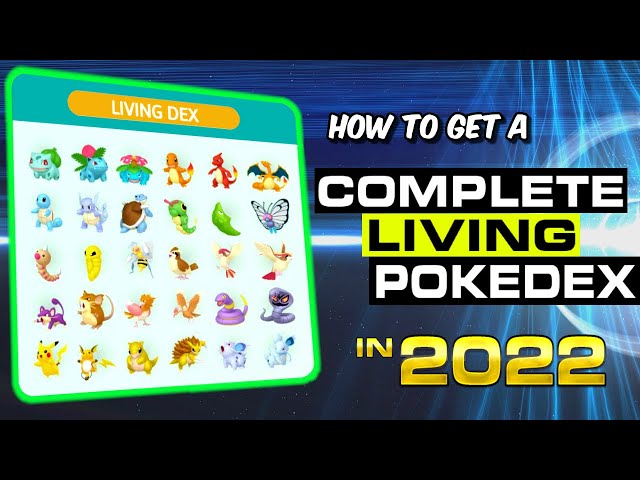 Pokémon Living Pokédex guide - tips for a complete living dex in