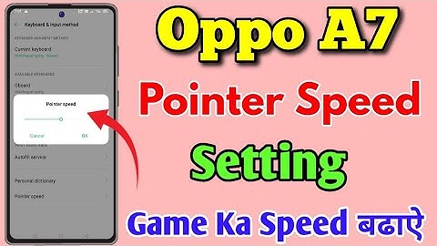 Oppo A7 Main Pointer Speed Setting Kaise Kare || How To Use Pointer Speed Setting In Oppo A7