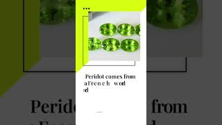 Peridot Facts and why its is the gemstone for you