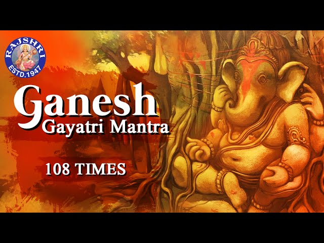 Ganesh Gayatri Mantra 108 Times – Om Ekadantaya Vidmahe | Peaceful Ganesh Mantra With Lyrics class=