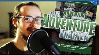 The Adventure Crafter: Getting started while avoiding common mistakes