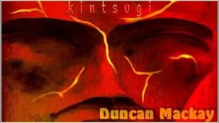 Duncan Mackay ‎– Kintsugi. 2019. Progressive Rock. Full Album
