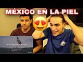 🇲🇽 MÉXICO, TE LLEVAMOS EN EL CORAZÓN 😍 | México en la piel - Luis Miguel | REACCIÓN🇪🇸