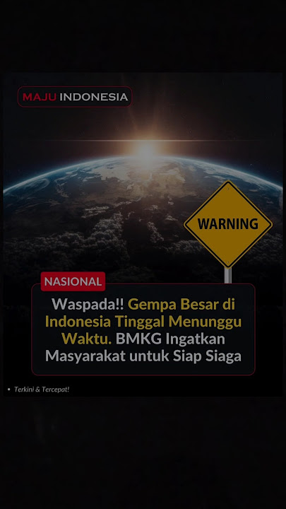 Berita terkini BMKG peringatkan masyarakat selalu waspada