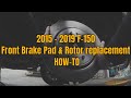 Ford F-150 Front Brake Pad and Rotor replacement 2015 - 2019 |HOW-TO