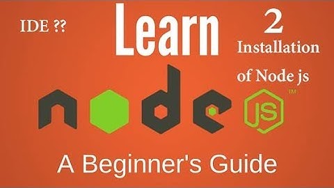 Node js Tutorial #2 Installation of Node js & IDE : WebStorm