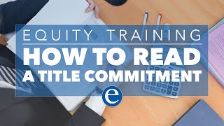 How To Read A Title Commitment (Presented by First Integrity Title)