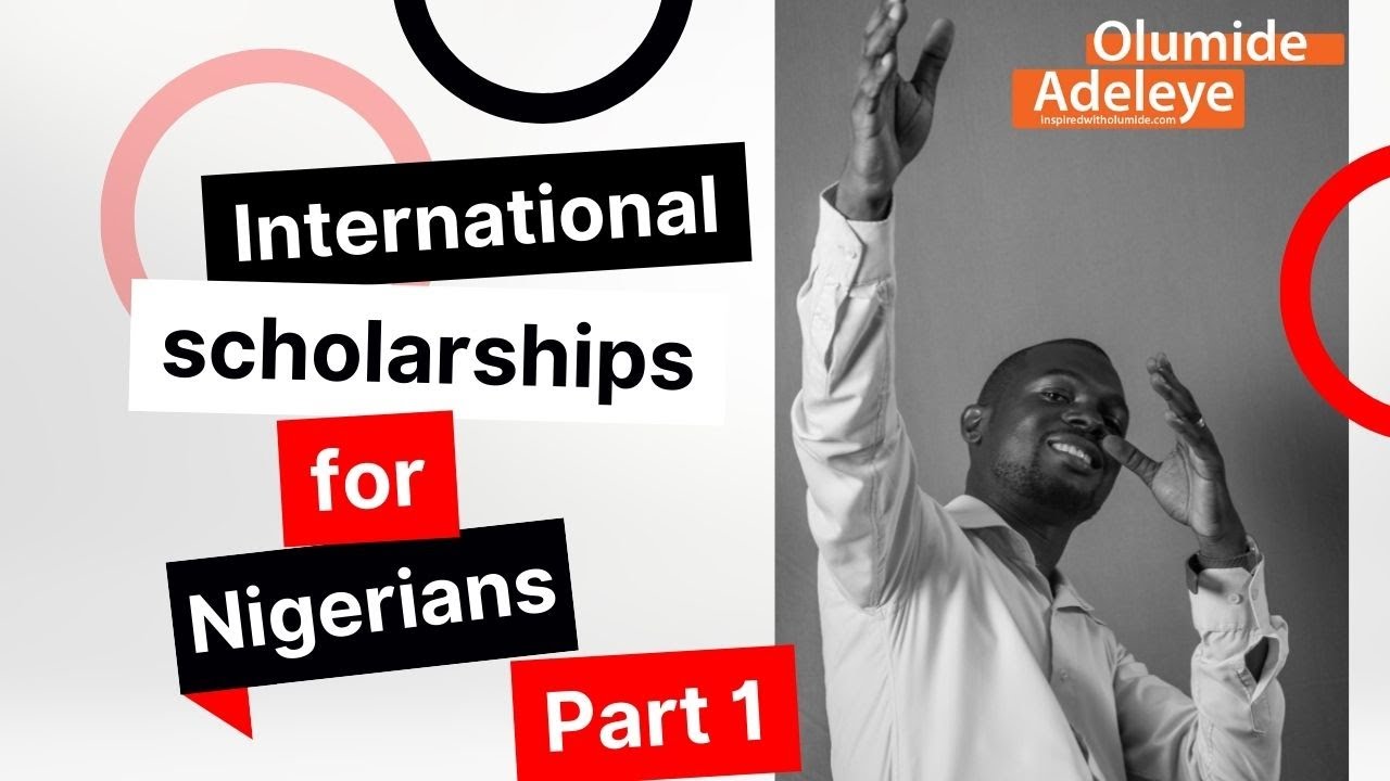 6 FullyFunded International Scholarships for Nigerians Part 1 YouTube 6 FullyFunded International Scholarships for Nigerians Part 1 YouTube