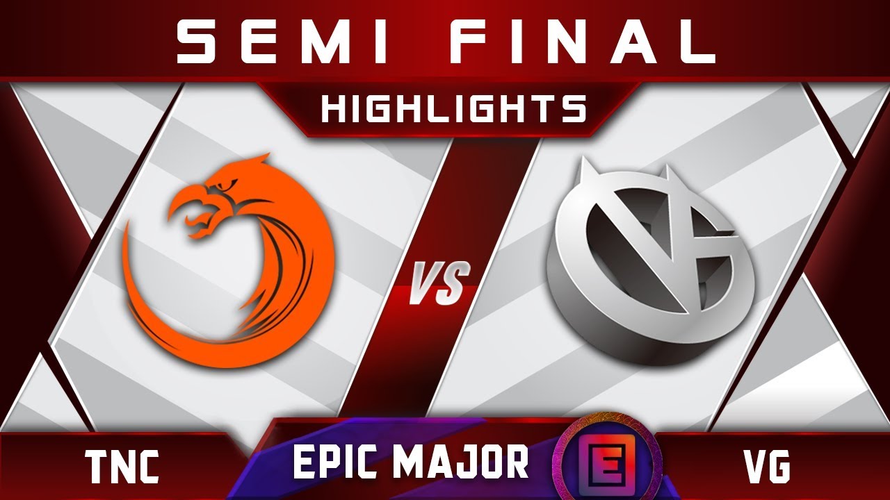 TNC vs VG Semi Final EPICENTER Major 2019 Highlights Dota 2