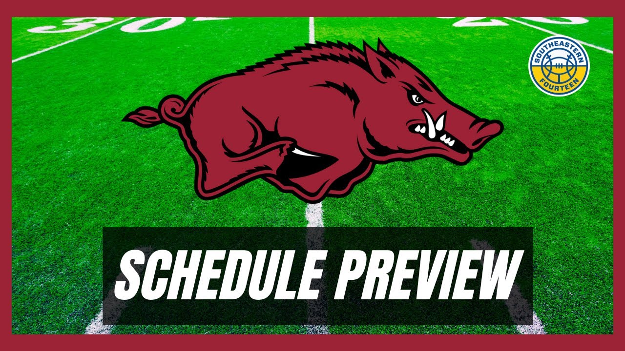 2022 Arkansas Football Schedule Preview - YouTube