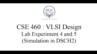 CSE 460 Lab Experiment 4 and 5: Simulation in DSCH2
